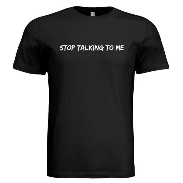 VINTAGE BLACK Stop Talking to Me funny shirt